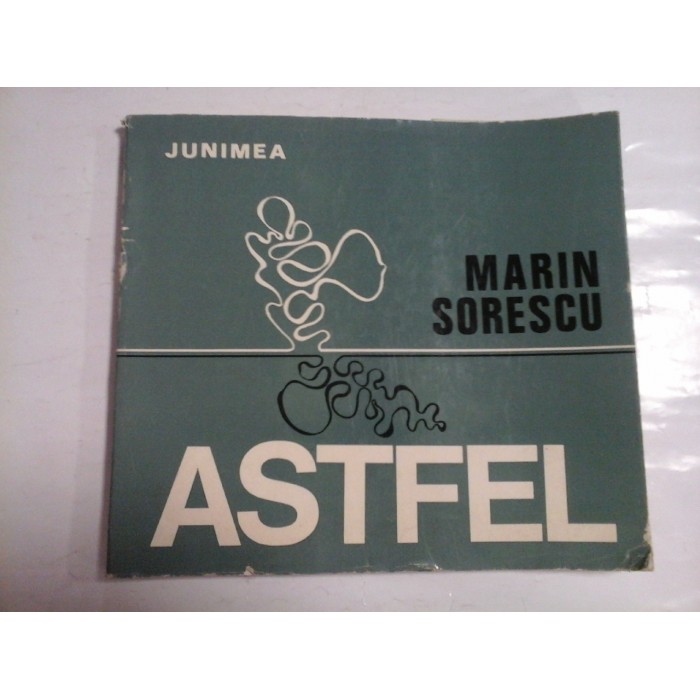 ASTFEL (Poezii) -  MARIN  SORESCU 